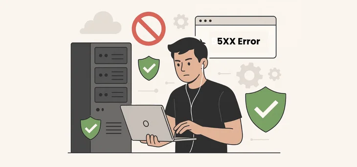 How to Prevent 5xx Errors in the First Place