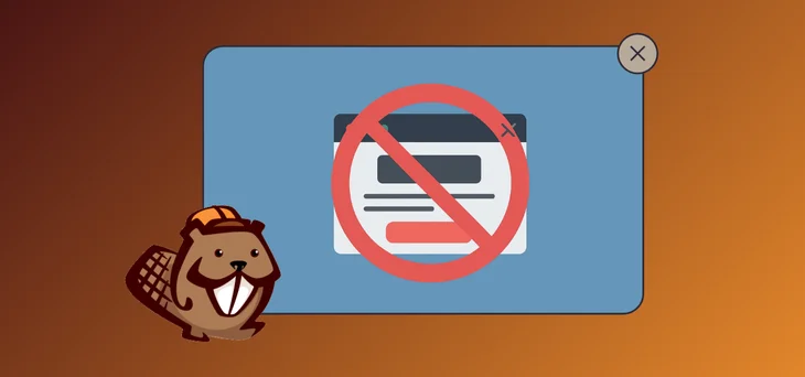 Beaver Builder No Popup Builder