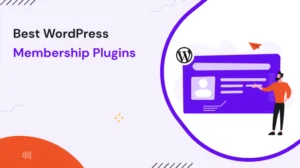 Best WordPress Membership Plugins
