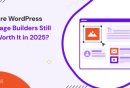 Are WordPress Page Builders Still Worth It