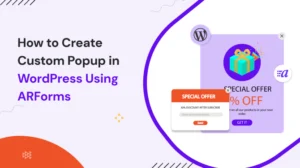How to Create Custom Popup in WordPress Using ARForms