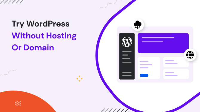 try wordpress without hosting or domain