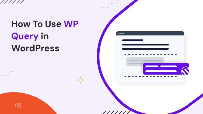 How To Use WP_Query in WordPress