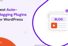 Best Auto-Blogging Plugins for WordPress