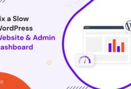 Fix a Slow WordPress Website & Admin Dashboard